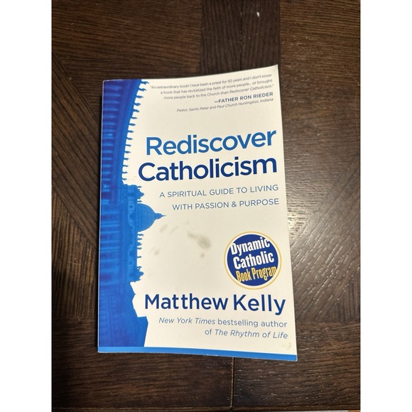 Rediscover Catholicism a Spiritual Guide to Living with Passion & Purpose 2nd Ed - Picture 1 of 8